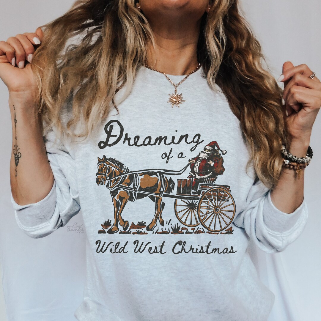Christmas Dreaming of A Wild West Christmas DTF TRANSFER North Pole