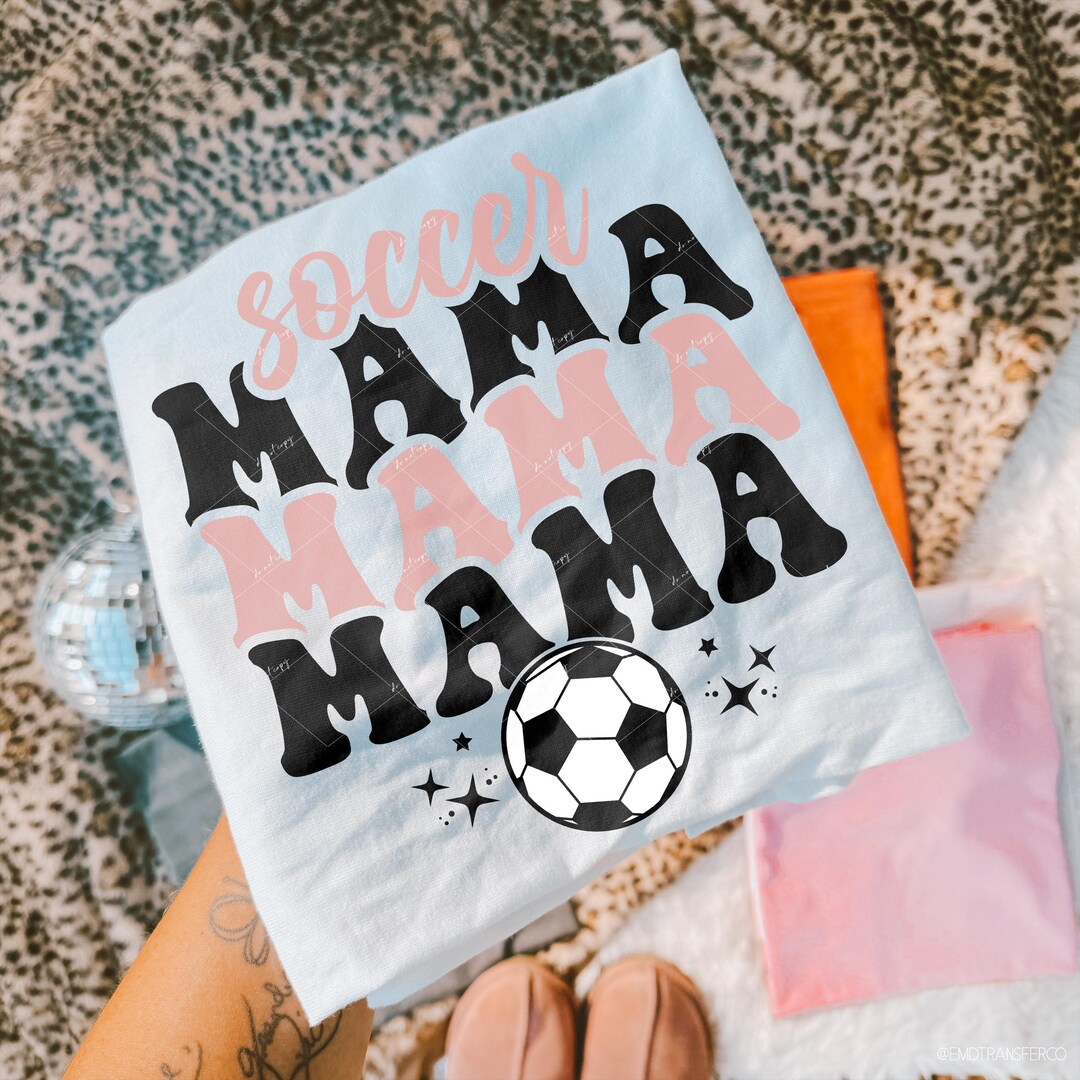 Soccer Mama DTF TRANSFER Direct to Film Ready to Press Cold Peel 2383 ...