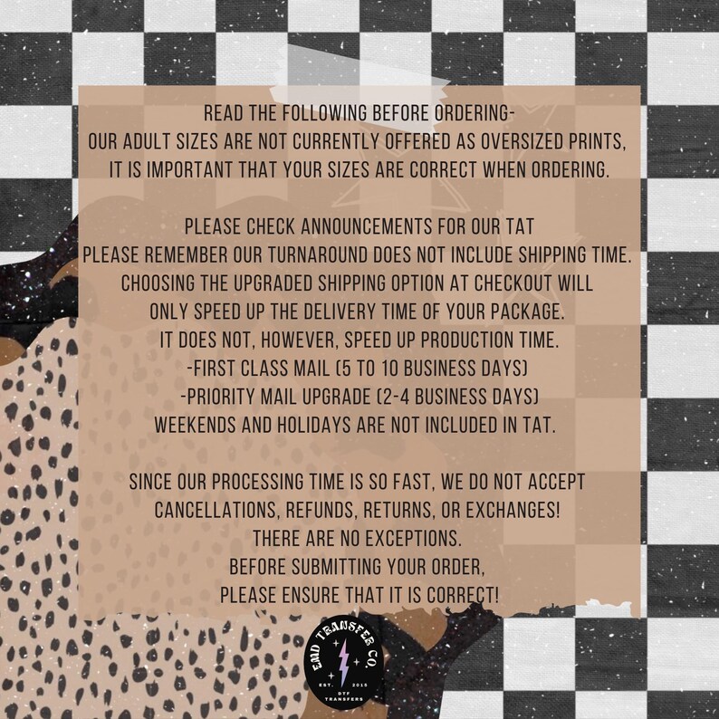 Puede incluir: Un aviso de color beige con texto negro sobre un fondo a cuadros en blanco y negro. El texto proporciona informaci&oacute;n sobre pedidos, incluidas las limitaciones de tama&ntilde;o, los plazos de entrega y la pol&iacute;tica de no reembolso. El logotipo de End Transfer Co. est&aacute; en la parte inferior.