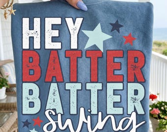 Baseball Hey Batter Better Swing DTF TRANSFER | Ready To Press | Direct To Film | Cold Peel Transfer 6845