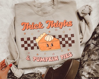 Fall Thick Thighs Pumpkin Pies DTF TRANSFER Ready To Press | Direct To Film | Cold Peel 4930