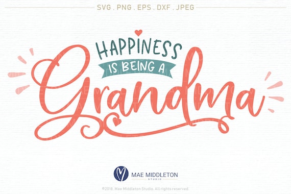 Download Happiness is being a Grandma printable cut file svg png | Etsy