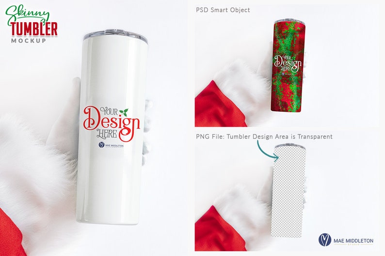 May include: A white skinny tumbler mockup with a silver lid. The tumbler has a red and green design on the right side. The text "Your Design Here" is in red script. The image also includes a red and white Santa hat.