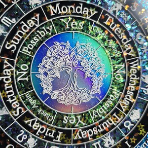 May include: A circular divination tool with a tree of life design at the center. The tool features the days of the week and phrases like "Yes," "No," and "Possibly." The background has a shimmering, iridescent effect.