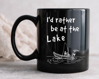 Vacation Life mug, I'd Rather Be At The Lake, Fishing Time On Boat,  11 oz Black Coffee Cup, Down Time At The Lake, Boating