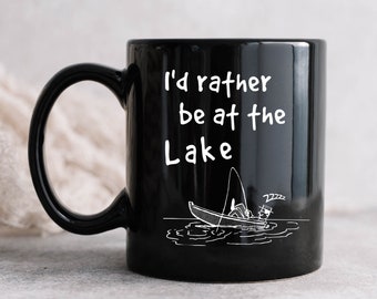 Lake vacation mug, I'd Rather Be At The Lake, Fishing Time On Boat,  15 oz Black Coffee Cup, Down Time At The Lake, Boating