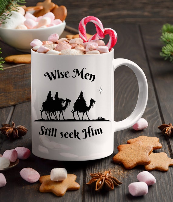 Wise Men Still Seek Him Coffee Mug, Christian Christmas Mug
