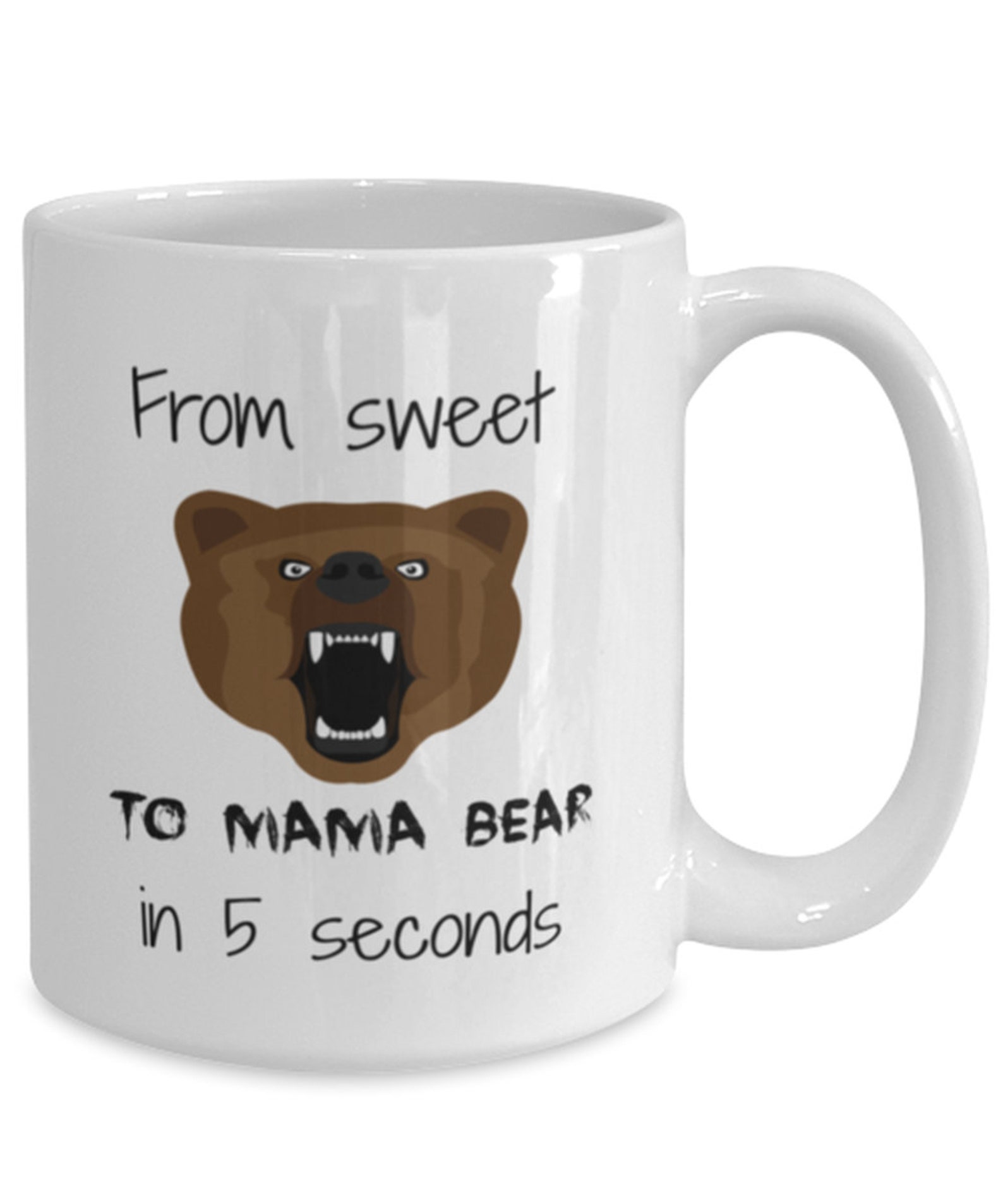 Mama Bear Protective Mom From Sweet To Watch Out Mama Bear Etsy