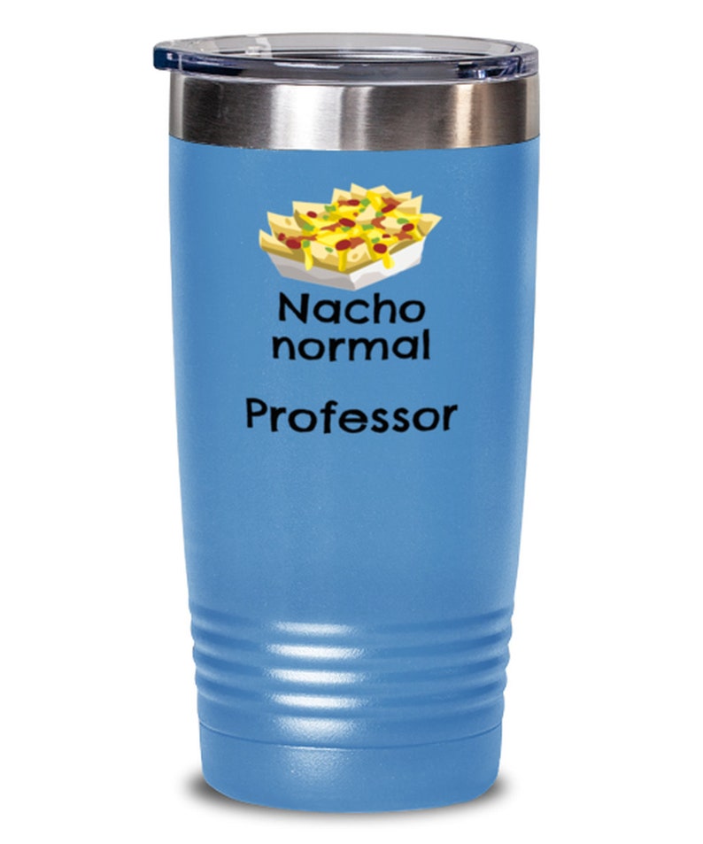 Nacho Normal Professor Tumbler
