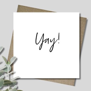 Yay. Congratulations card & envelope. 12.5cm square. Black and white handwritten font. Well done. Graduation. Exam Degree Course completion.