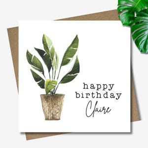 Personalised plant birthday card. Square 12.5cm card and envelope. Customised pot plant card.  Leafy indoor plant. Natural. Garden.
