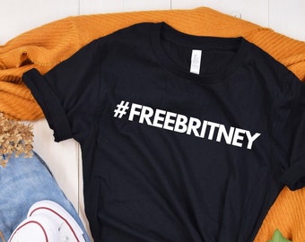 #FREEBRITNEY Free Britney Shirt Leave Britney Alone Free Britney Bitch Britney Awareness Free Britney White Hoodie