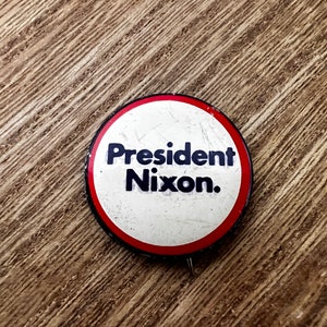 Vintage 1972 President Nixon Pinback Button