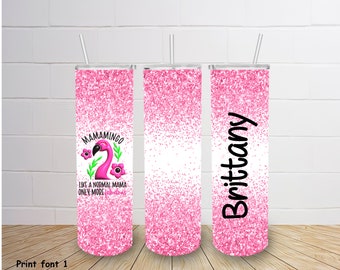 Custom Flamingo Mama Tumbler, Personalized Flamingo Tumbler, Pink Glitter Flamingo Cup