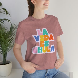 La Vida es Chula Spanish T-shirt Spanish Teacher Shirt Bilingual Teacher Shirt