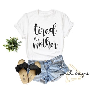Cansada como uma mãe SVG, dia das mães svg, mamãe svg, presente para a mãe, camisa da mãe svg, citação da mãe svg, dia das mães svg, mamãe svg, arquivo de corte Cricut