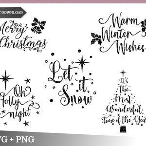 May include: A set of five black and white Christmas-themed SVG and PNG files. The designs include "Merry Christmas", "Warm Winter Wishes", "Let It Snow", "Oh Holly Night", and "It's the Most Wonderful Time of the Year".