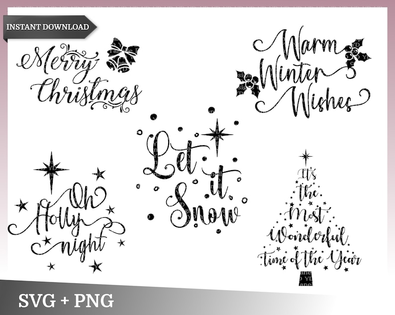 May include: A set of five black and white Christmas-themed SVG and PNG files. The designs include "Merry Christmas", "Warm Winter Wishes", "Let It Snow", "Oh Holly Night", and "It's the Most Wonderful Time of the Year".