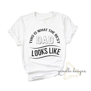 C’est ce que le meilleur père ressemble à SVG, père svg, Best dad svg, Papa svg, cadeau pour papa, pères jour svg, père svg, Fichier Cricut