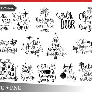 May include: Black and white digital illustrations of various Christmas and New Year's greetings. The text includes phrases like "Merry Christmas", "Let it Snow", "New Year Same Mess", "Oh Deer", "Cheers to the New Year", "Warm Winter Wishes", "Have a Holly Jolly Christmas", "Tis the Season to Sparkle", "Eat Drink & Be Merry", "Jingle All the Way", and "Baby It's Cold Outside".