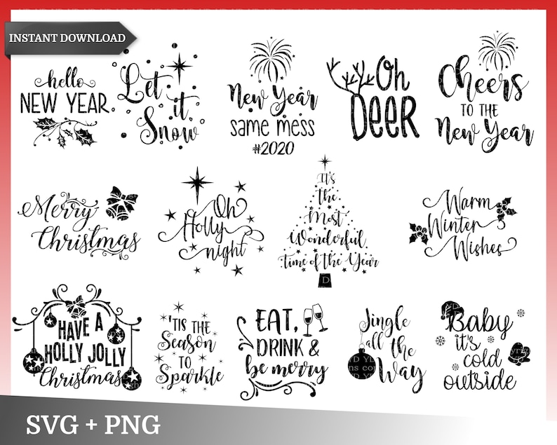 May include: Black and white digital illustrations of various Christmas and New Year's greetings. The text includes phrases like "Merry Christmas", "Let it Snow", "New Year Same Mess", "Oh Deer", "Cheers to the New Year", "Warm Winter Wishes", "Have a Holly Jolly Christmas", "Tis the Season to Sparkle", "Eat Drink & Be Merry", "Jingle All the Way", and "Baby It's Cold Outside".
