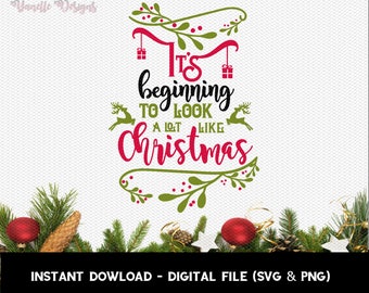 It's Beginning to Look Like Christmas SVG, Holiday Cut File (Digital Download)