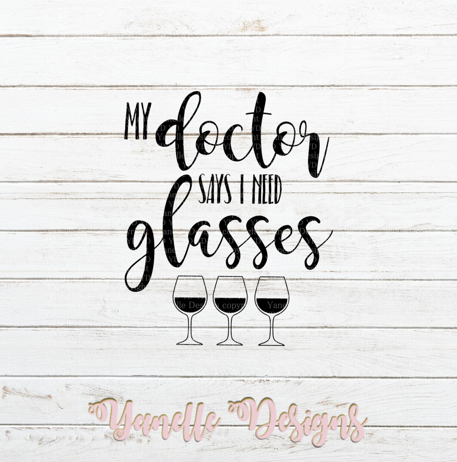 My Doctor Says I Need Glasses Svg Wine Svg Files Mom Wine | Etsy