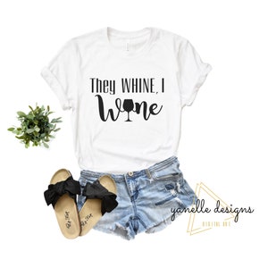 They whine I wine SVG, Mother&#39;s day svg, mommy svg, mom svg,  mom shirt svg, mom quote svg, mothers day svg, mama svg, mom life svg, Cricut