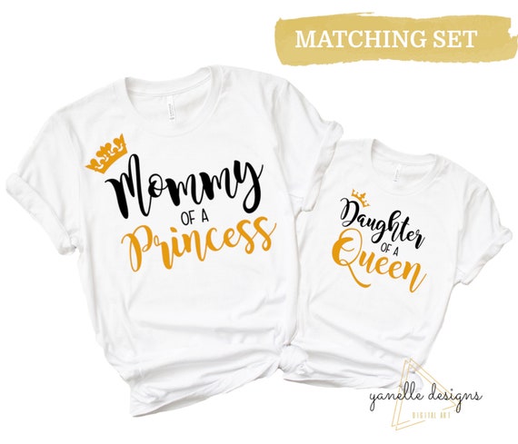 Download Mommy Of A Princess Daughter Of A Queen Svg Mommy And Me Svg Etsy