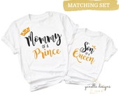 Mommy of a prince son of a Queen SVG, mommy and me svg, mothers day svg, mom shirt svg, mom quote svg, mama svg, Cricut cut file