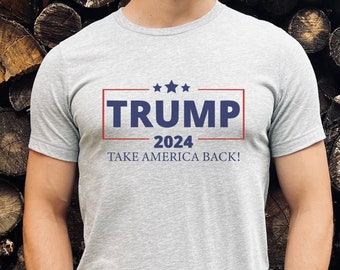 Trump 2024 shirt for women, take America back shirt, conservative women's shirt