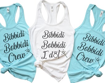 Bibbidi Bobbidi I do tank tops, Disney Bachelorette party, Bibbidi Bobbidi crew tank tops, Cinderella bride