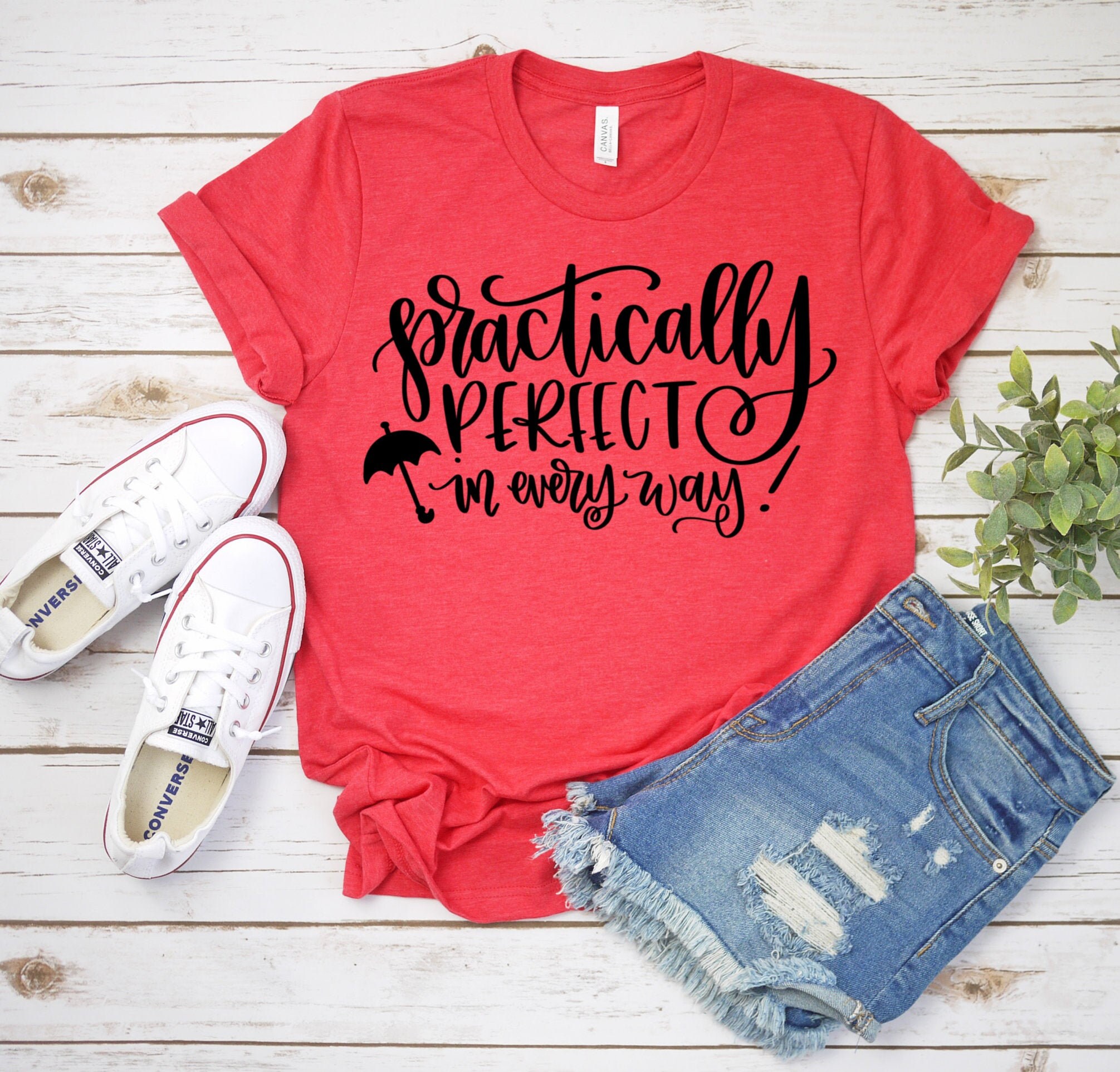 Mary Poppins Shirt Practically Perfect 