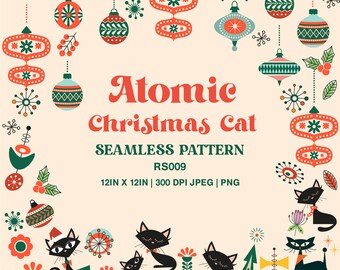 May include: A seamless pattern featuring a retro Christmas theme with black cats, red and green ornaments, and stylized flowers. The text "Atomic Christmas Cat" is featured in the center of the design.