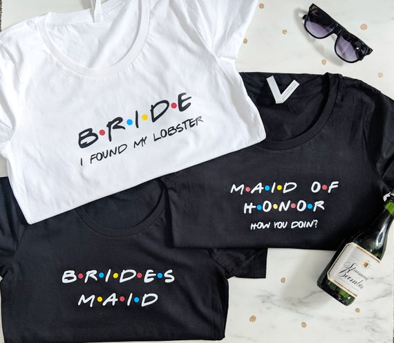 Friends Themed Bachelorette Bride White Shirt - For Party Friends Themed Bachelorette Bride White Shirt - For Party