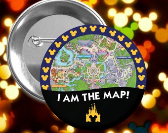 I am the Map! - Magic Kingdom - Disney Celebration Inspired Button