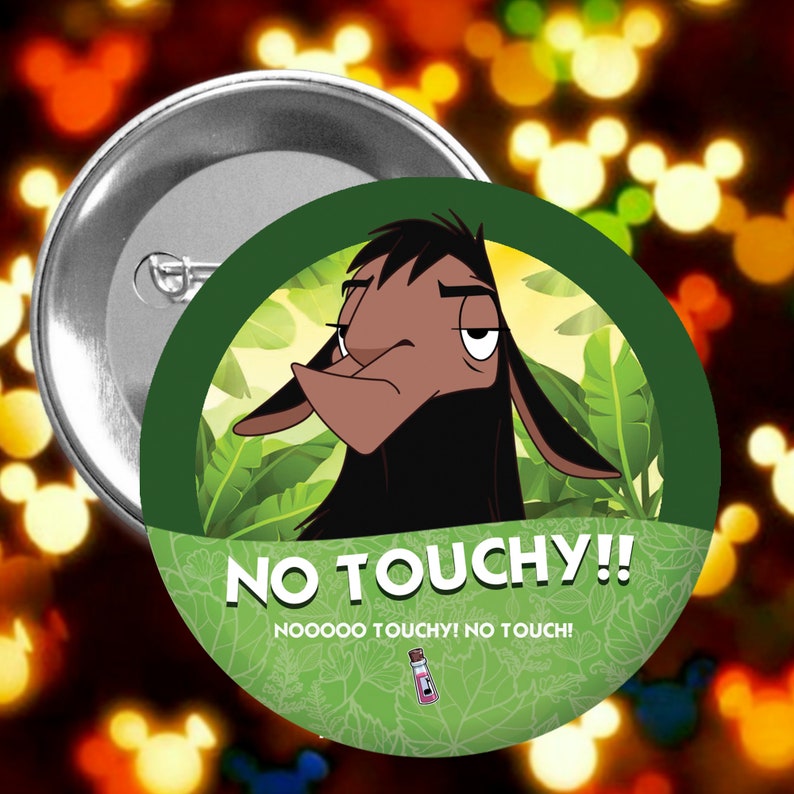 No Touchy Kuzco Emperors New Groove Disney Celebration Inspired Button image 1