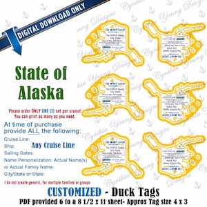 Alaska Shaped Duck Tags|  Customized With YOUR Personal Info| Not an Instant Download | RCL NCL Princess Carnival