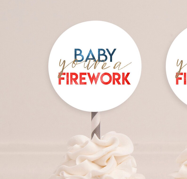 Baby You're a Firework Cupcake ToppersFood ToppersJuly Etsy