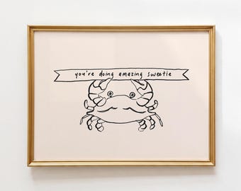 Whimsical Crab Print: Hand Drawn Motivational Wall Art, Coastal Decor