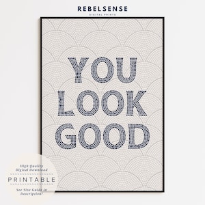You Look Good Print | Navy Blue Bistro Tile Wall Art | Digital Download