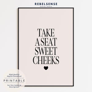 Take A Seat Sweet Cheeks Print, Funny Bathroom Apartment Decor, Bathroom Sign, Vintage Bathroom Art, Quirky Home Decor, Toilet Wall Art