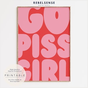 Go Piss Girl Wall Print, Funny Bathroom Wall Decor, Digital Download, Pink Retro Wall Art, Trendy Wall Art, Girly Room Decor