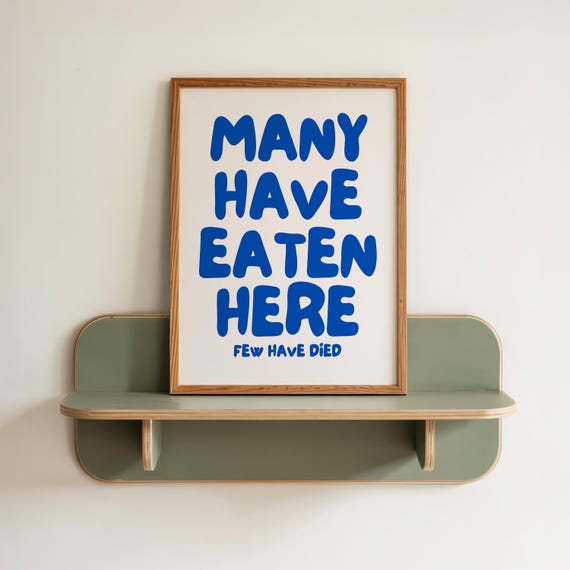 Funny Kitchen Quote Print: Blue Apartment Wall Decor, Cooking Gift (Digital Download)