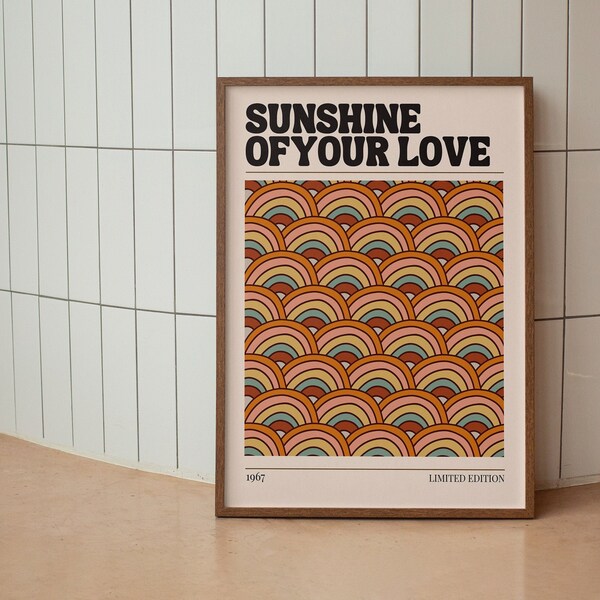 Sunshine Of Your Love Wall Print | Hippie Wall Decor | Digital Download Print | Boho Art Print | 70s Home Decor | Groovy Wall Art