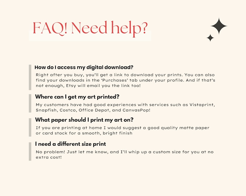Puede incluir: Una impresi&oacute;n de arte digital con el texto "FAQ! Need help?" en un tono rojo suave. La imagen proporciona respuestas a preguntas comunes sobre descargas digitales, opciones de impresi&oacute;n y tama&ntilde;os personalizados. Estrellas decorativas acent&uacute;an la esquina superior derecha.