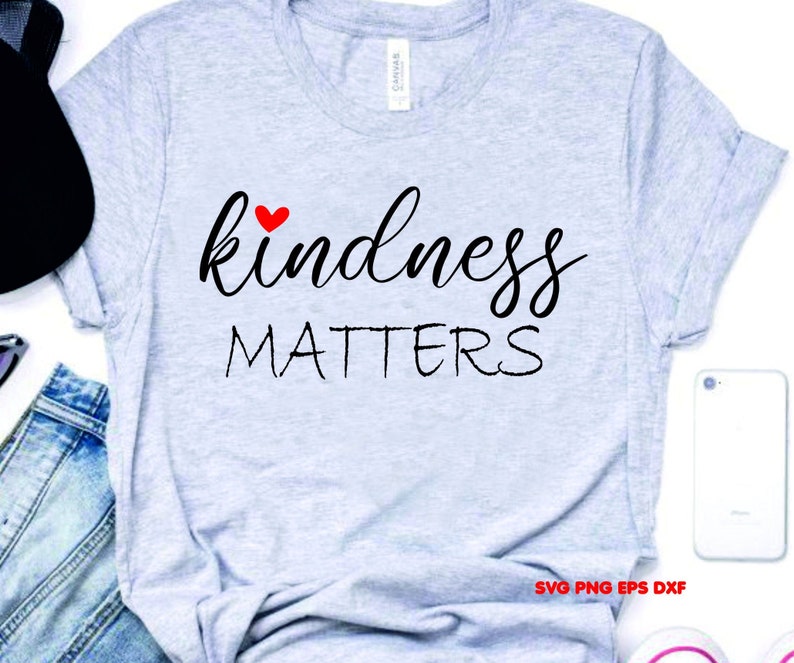 Download Kindness matters svg Kindness is contagious shirt always ...