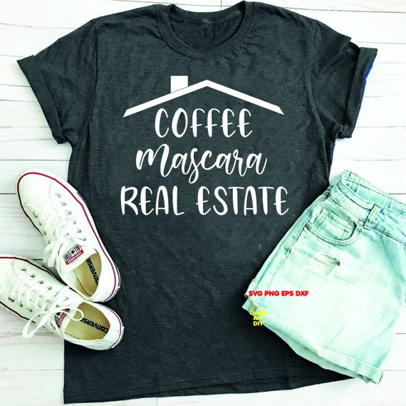 Coffee Mascara Real Estate SVG Realtor Keeping It Real ...
