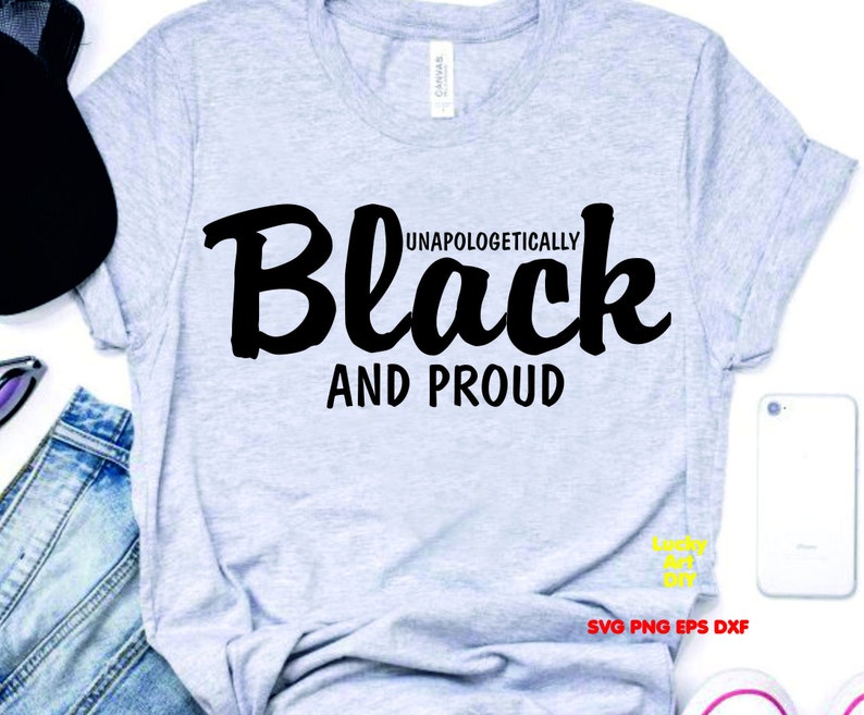 Unapologetically Black and Proud Svg Black History Shirt Civil | Etsy