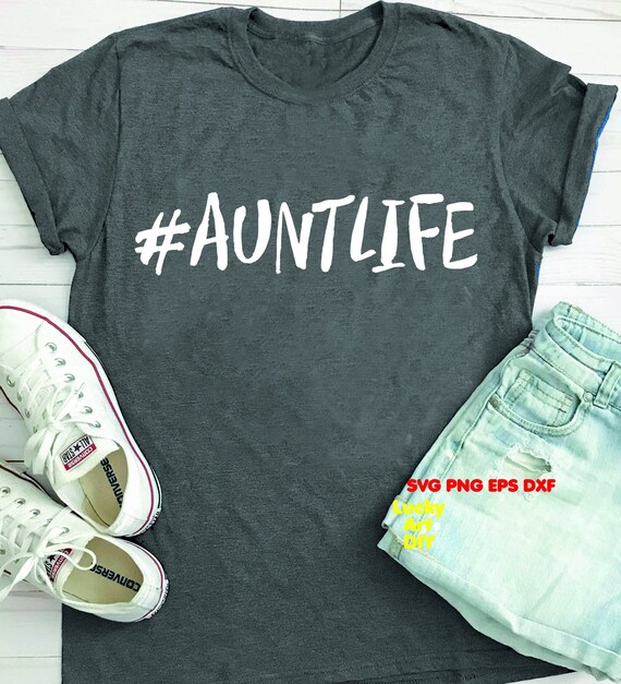 Free Free Aunt Life Svg Free 264 SVG PNG EPS DXF File